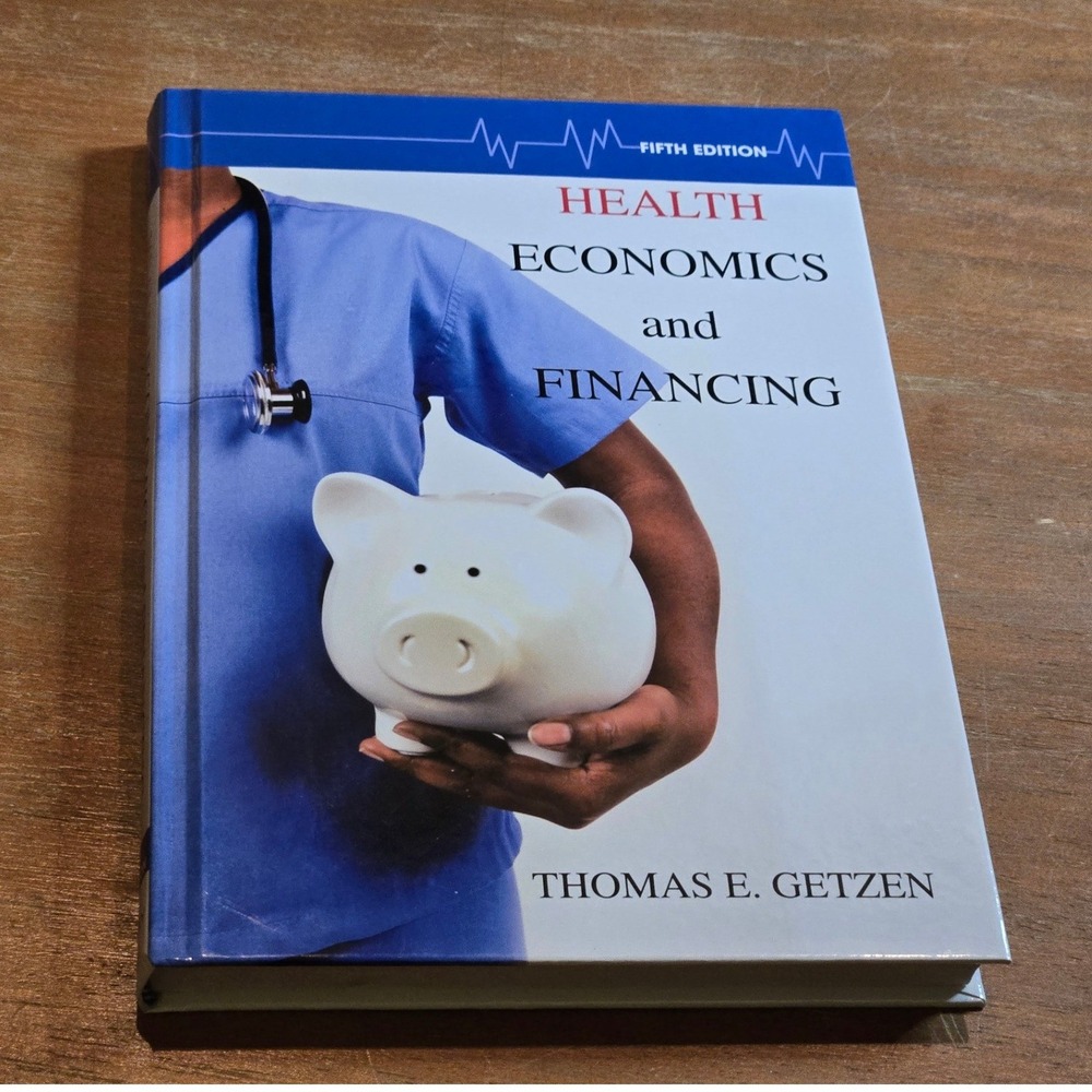 Wiley Health Economics and Financing‎ 5th Edition Getzen Hardcover Book
